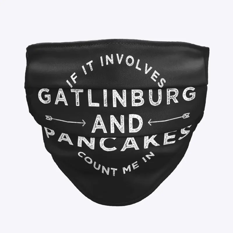 Gatlinburg Tennessee and Pancakes